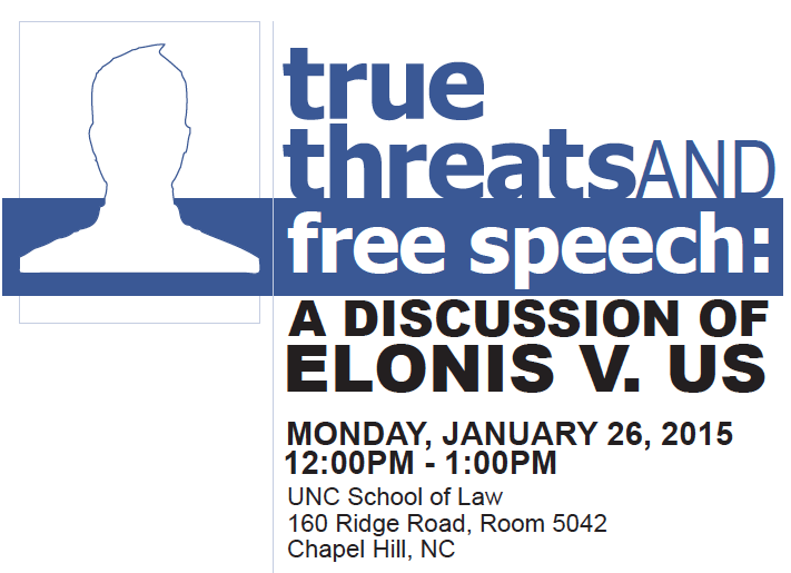 True Threats and Free Speech A Discussion of Elonis v. U.S